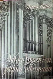 Cover Auf den Spuren von Gottfried Silbermann